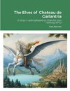 The Elves of  Chateau de Gallantria