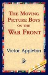 The Moving Picture Boys on the War Front