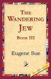 The Wandering Jew, Book III