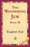 The Wandering Jew, Book IX