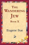 The Wandering Jew, Book X