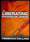 The Liberating Power of Jesus