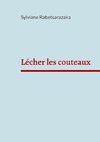 Lécher les couteaux