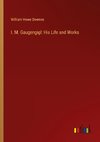 I. M. Gaugengigl: His Life and Works