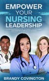 Empower Your Nursing Leadership