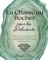 La Chasse au Rocher pour les Débutants