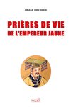 Prières de vie de l'Empereur Jaune