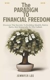 The  Paradigm  to Financial Freedom