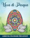 Uova di Pasqua Libro da Colorare per Adulti