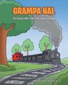 Grampa Hal The Crazy Little Train That Goes In Circles