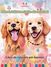 Adorabili famiglie di cuccioli - Libro da colorare per bambini - Scene creative di affettuose famiglie di cani