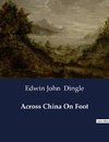 Across China On Foot