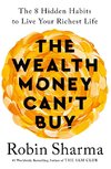 The Wealth Money Can't Buy