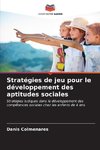 Stratégies de jeu pour le développement des aptitudes sociales