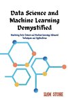 Data Science and Machine Learning Demystified