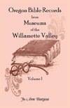 Oregon Bible Records From Museums of the Willamette Valley