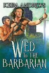 Wed to the Barbarian