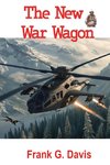 The New War Wagon Book 5 in the War on Crime Series