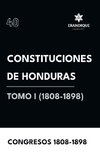 Constituciones de Honduras Tomo I (1808-1898)