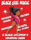 Black Girl Magic - A Black Children's Coloring Book