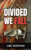 Divided We Fall