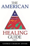 The American Healing Guide Part 2