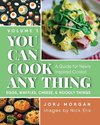 You Can Cook Any Thing