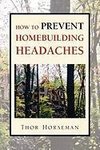 How to Prevent Homebuilding Headaches