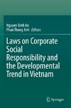 Laws on Corporate Social Responsibility and the Developmental Trend in Vietnam