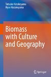 Biomass with Culture and Geography