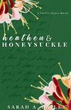 Heathen and Honeysuckle