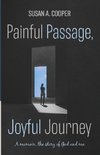 Painful Passage, Joyful Journey