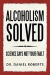 ALCOHOLISM SOLVED