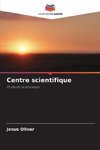 Centre scientifique