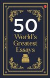 50 World's Greatest Essays