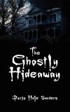 The Ghostly Hideaway