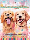 Adorable Puppy Families - Coloring Book for Kids - Creative Scenes of Endearing and Playful Dog Families