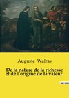 De la nature de la richesse et de l¿origine de la valeur