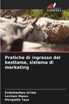 Pratiche di ingrasso del bestiame, sistema di marketing