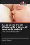 Associazione tra non allattamento e cancro al seno tra le pazienti