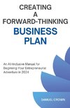 How to Create a Forward-Thinking Business Plan