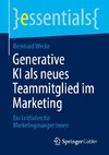 Generative KI als neues Teammitglied im Marketing