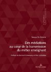 Des médiations au c¿ur de la transmission du métier enseignant