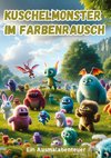 Kuschelmonster im Farbenrausch