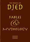 Djed - Fables & Mythology