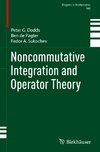 Noncommutative Integration and Operator Theory