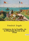 L'Origine de la Famille, de la Propriété Privée et de l'État