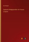 Cyprische Königsgestalten der Hauses Lusignan