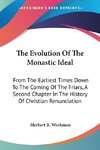 The Evolution Of The Monastic Ideal