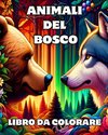 Animali del Bosco Libro da Colorare